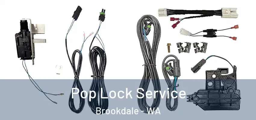 Pop Lock Service Brookdale - WA