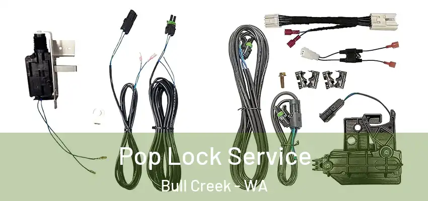 Pop Lock Service Bull Creek - WA