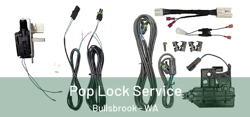 Pop Lock Service Bullsbrook - WA