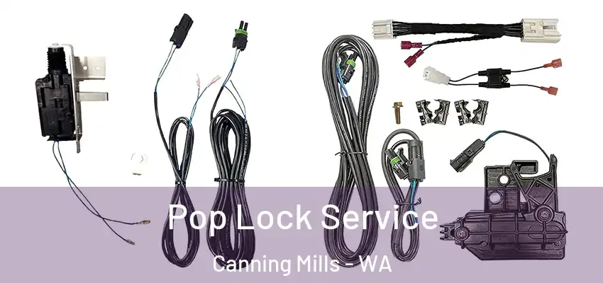  Pop Lock Service Canning Mills - WA