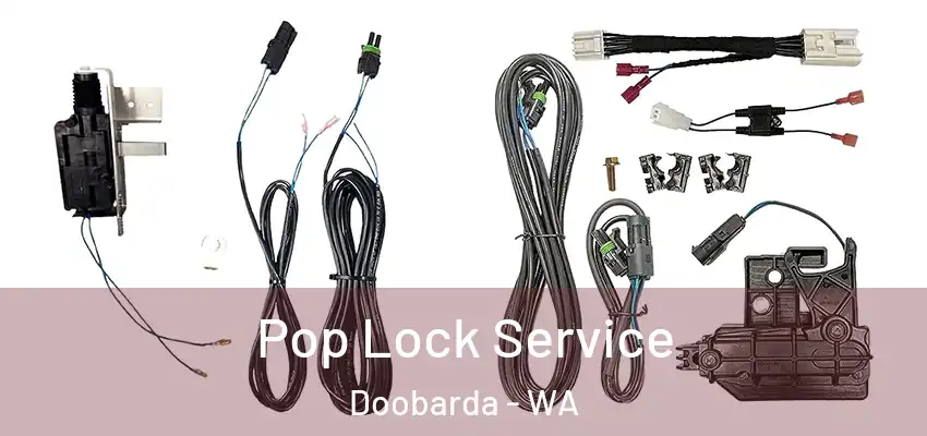 Pop Lock Service Doobarda - WA