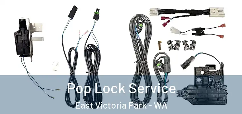 Pop Lock Service East Victoria Park - WA