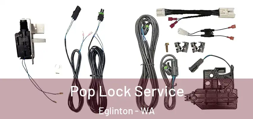 Pop Lock Service Eglinton - WA