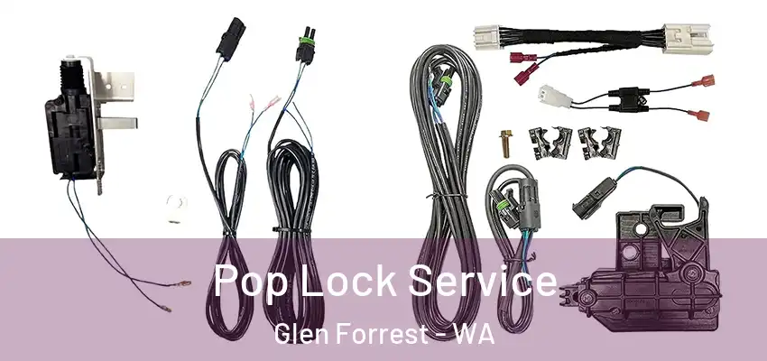 Pop Lock Service Glen Forrest - WA