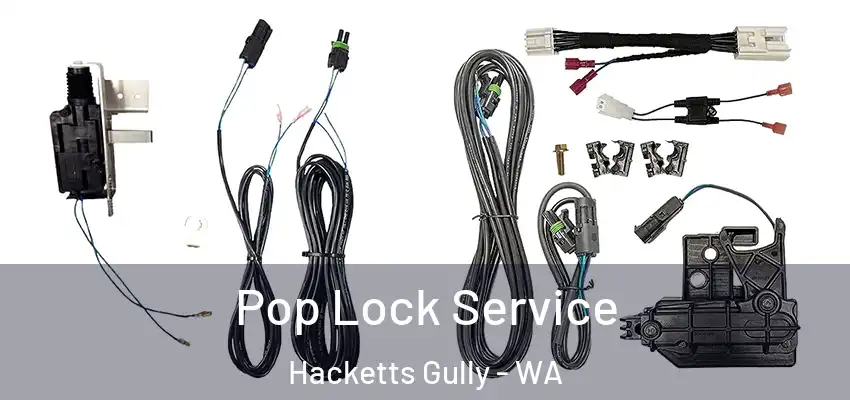 Pop Lock Service Hacketts Gully - WA