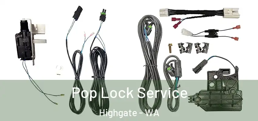  Pop Lock Service Highgate - WA