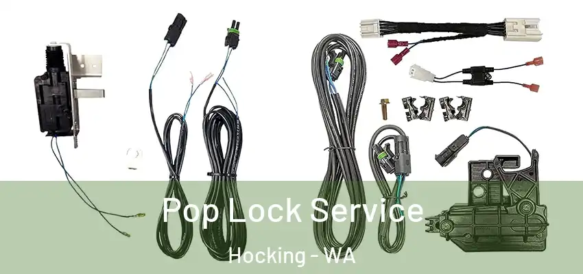 Pop Lock Service Hocking - WA