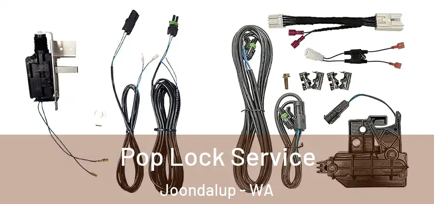 Pop Lock Service Joondalup - WA