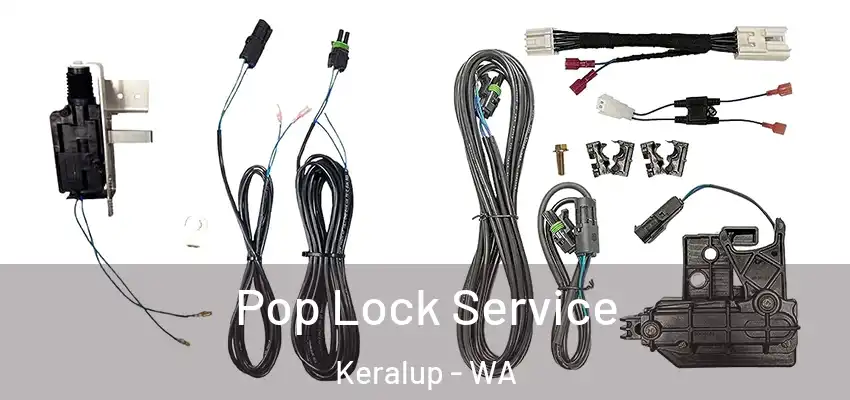 Pop Lock Service Keralup - WA