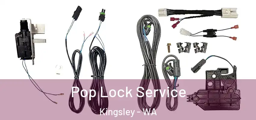 Pop Lock Service Kingsley - WA