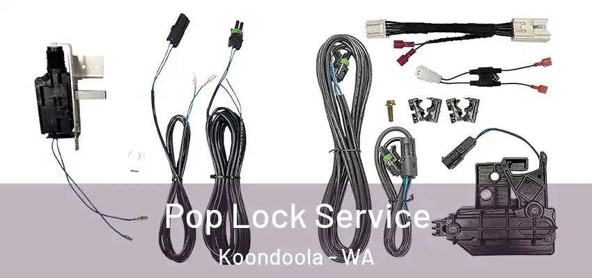 Pop Lock Service Koondoola - WA