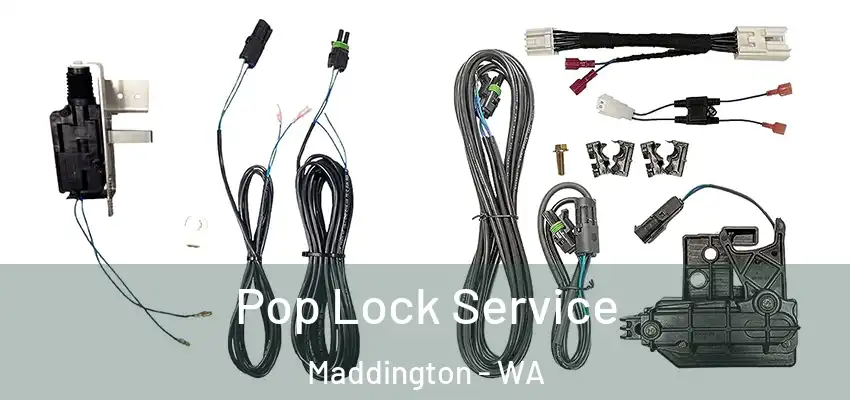 Pop Lock Service Maddington - WA