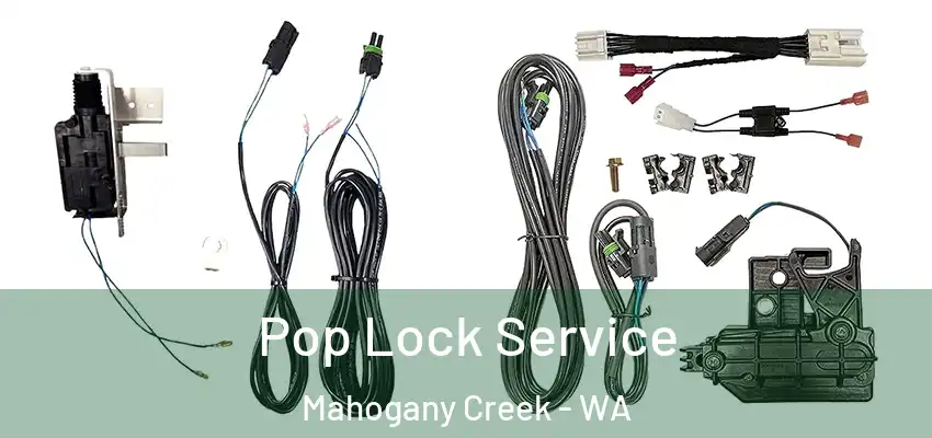 Pop Lock Service Mahogany Creek - WA