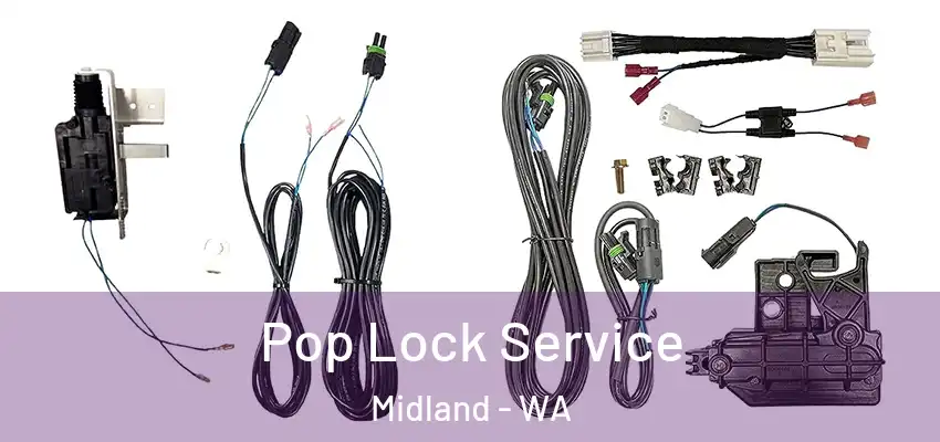  Pop Lock Service Midland - WA