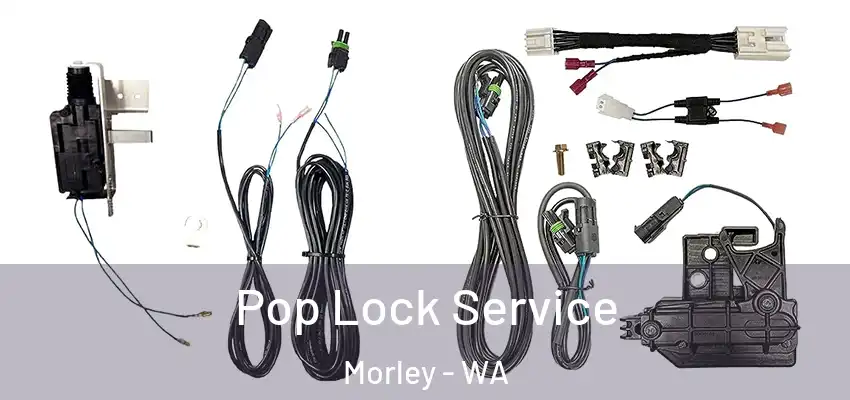 Pop Lock Service Morley - WA