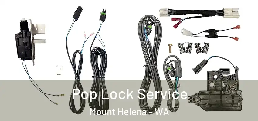 Pop Lock Service Mount Helena - WA