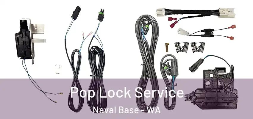 Pop Lock Service Naval Base - WA