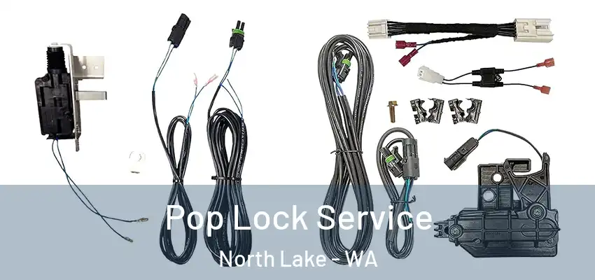 Pop Lock Service North Lake - WA