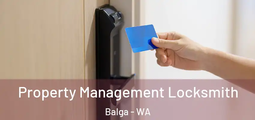 Property Management Locksmith Balga - WA