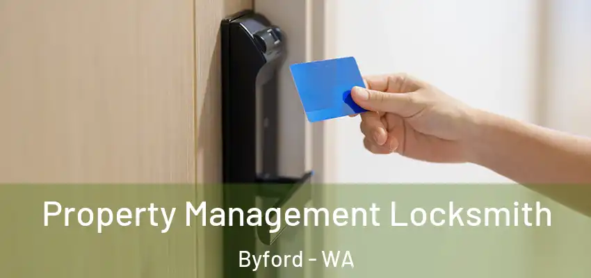Property Management Locksmith Byford - WA