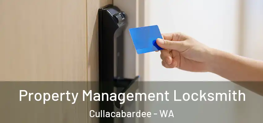 Property Management Locksmith Cullacabardee - WA