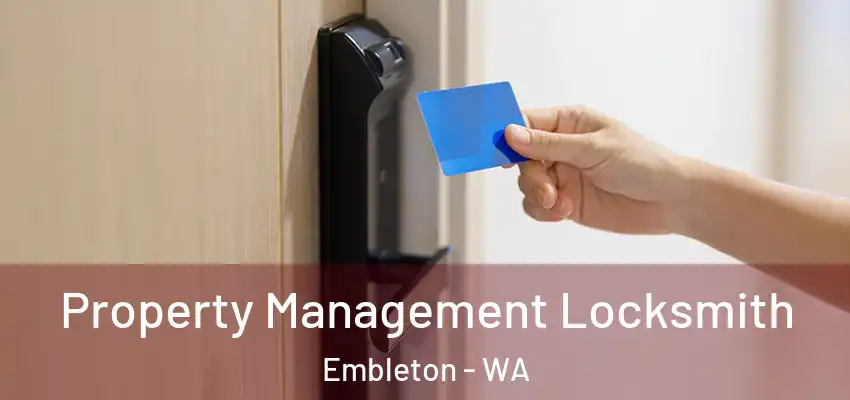 Property Management Locksmith Embleton - WA