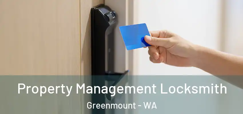 Property Management Locksmith Greenmount - WA