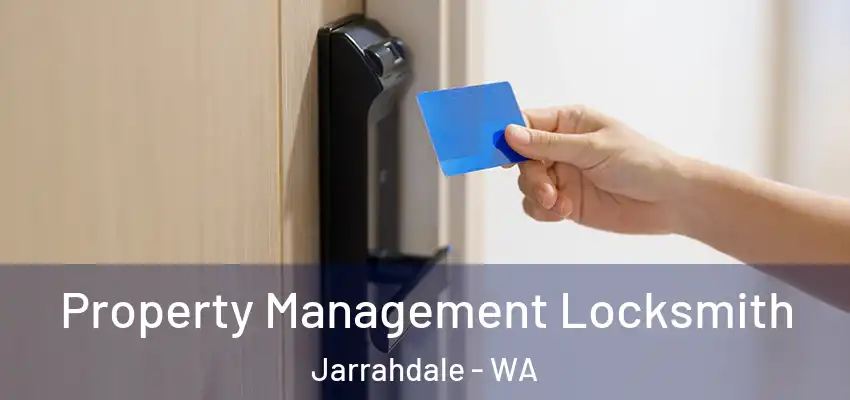 Property Management Locksmith Jarrahdale - WA