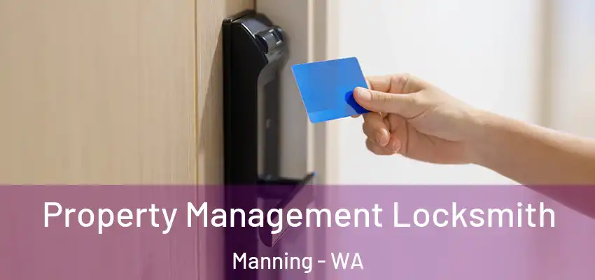  Property Management Locksmith Manning - WA