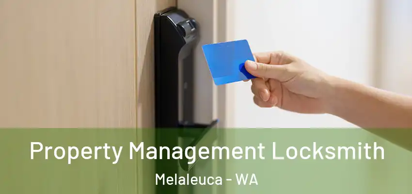 Property Management Locksmith Melaleuca - WA