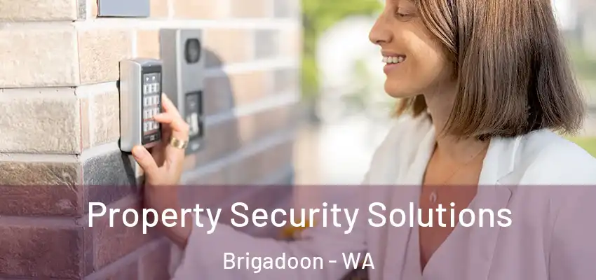  Property Security Solutions Brigadoon - WA