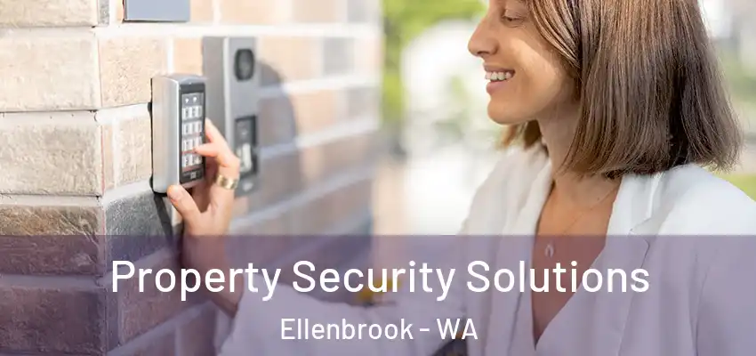 Property Security Solutions Ellenbrook - WA