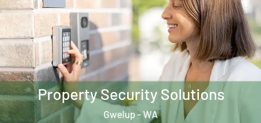 Property Security Solutions Gwelup - WA