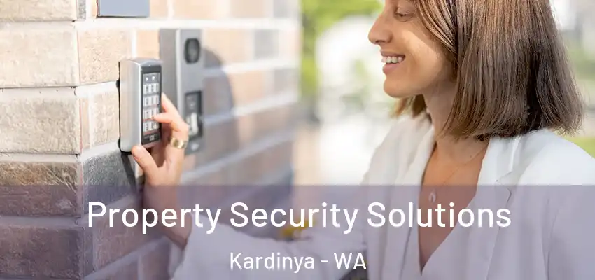 Property Security Solutions Kardinya - WA