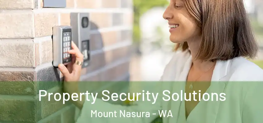  Property Security Solutions Mount Nasura - WA