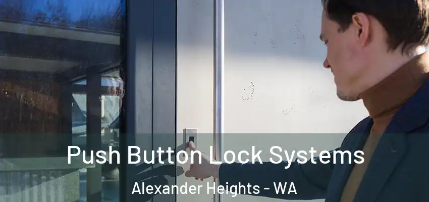 Push Button Lock Systems Alexander Heights - WA
