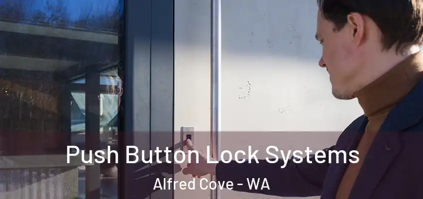  Push Button Lock Systems Alfred Cove - WA