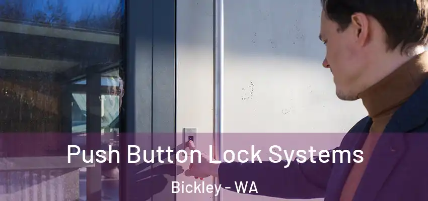 Push Button Lock Systems Bickley - WA