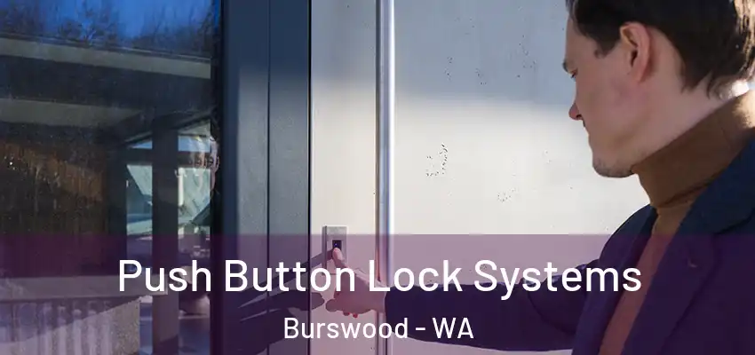 Push Button Lock Systems Burswood - WA