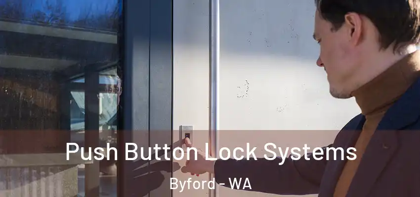 Push Button Lock Systems Byford - WA