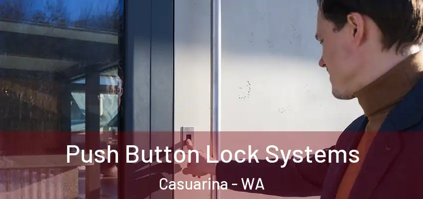 Push Button Lock Systems Casuarina - WA