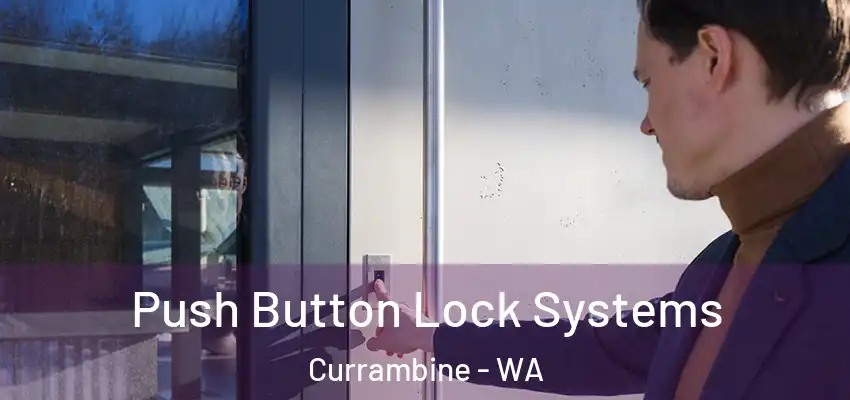 Push Button Lock Systems Currambine - WA