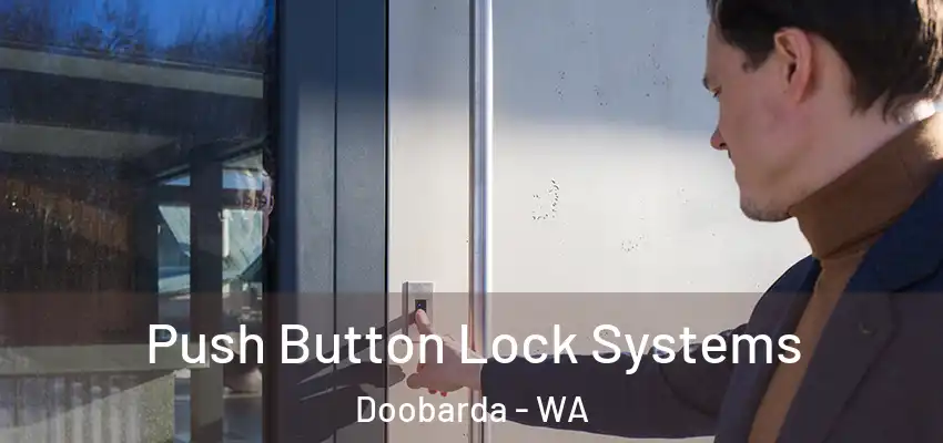 Push Button Lock Systems Doobarda - WA