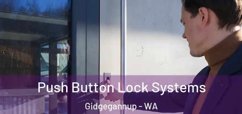 Push Button Lock Systems Gidgegannup - WA