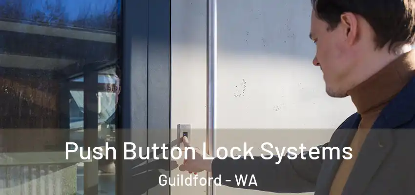 Push Button Lock Systems Guildford - WA