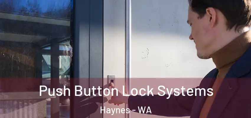 Push Button Lock Systems Haynes - WA