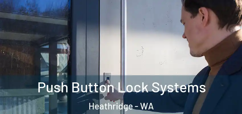 Push Button Lock Systems Heathridge - WA