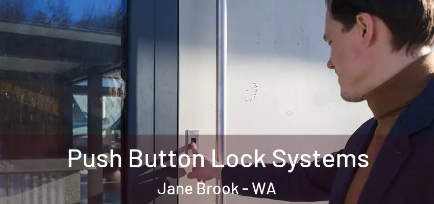 Push Button Lock Systems Jane Brook - WA