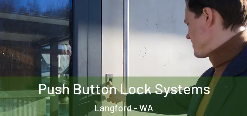  Push Button Lock Systems Langford - WA