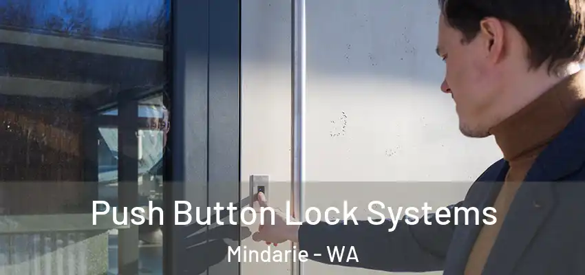 Push Button Lock Systems Mindarie - WA